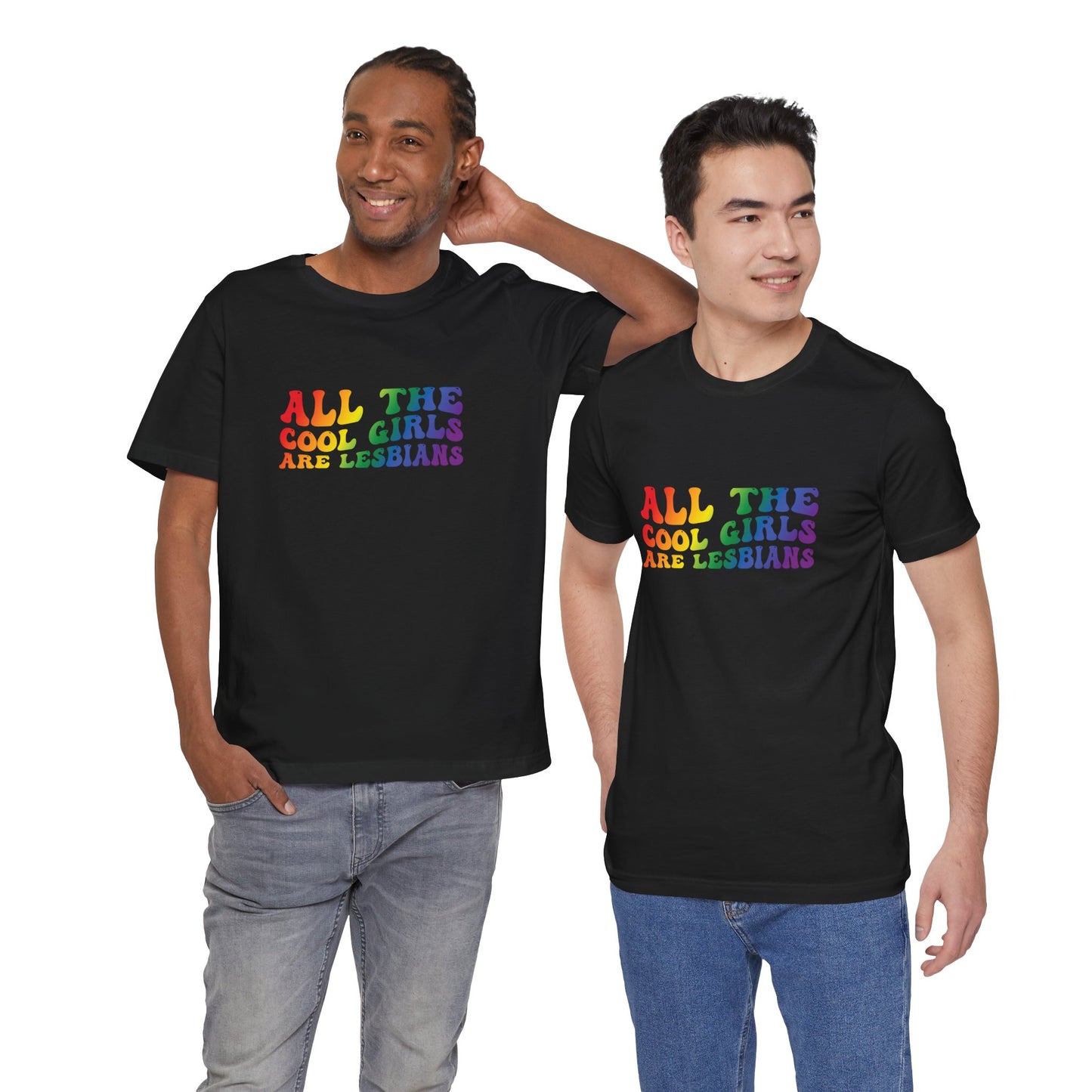 Lesbian Pride Tee — "All the Cool Girls Are Lesbians" Rainbow Shirt