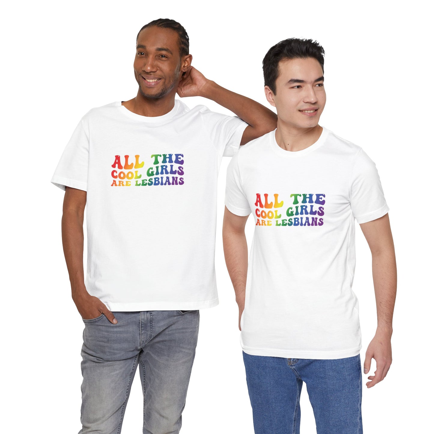 Lesbian Pride Tee — "All the Cool Girls Are Lesbians" Rainbow Shirt