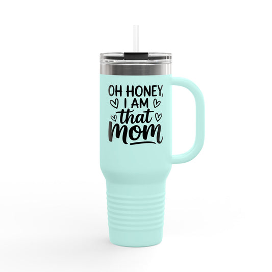 That Mom - 40oz Insulated Travel Mug — Large Stainless Steel Tumbler with Lid & Straw